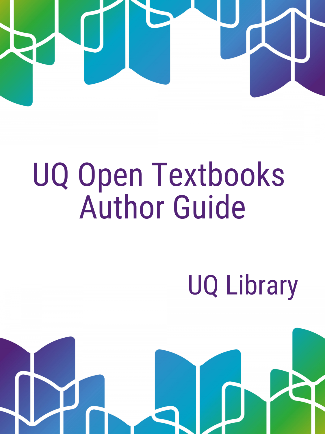 Cover image for UQ Open Textbooks Author Guide