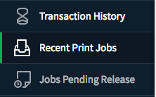 Transaction history, Recent print jobs and Jobs pending release
